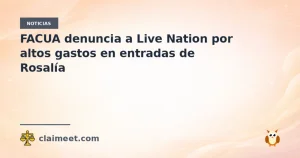 FACUA denuncia a Live Nation por altos gastos en entradas de Rosalía
