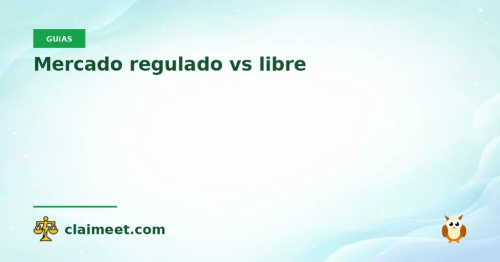 Mercado regulado vs libre