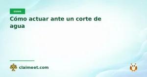 Cómo actuar ante un corte de agua