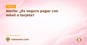 Alerta: ¿Es seguro pagar con móvil o tarjeta?