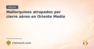Mallorquines atrapados por cierre aéreo en Oriente Medio