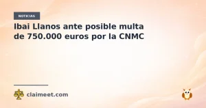 Ibai Llanos ante posible multa de 750.000 euros por la CNMC