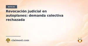 Revocación judicial en autoplanes: demanda colectiva rechazada