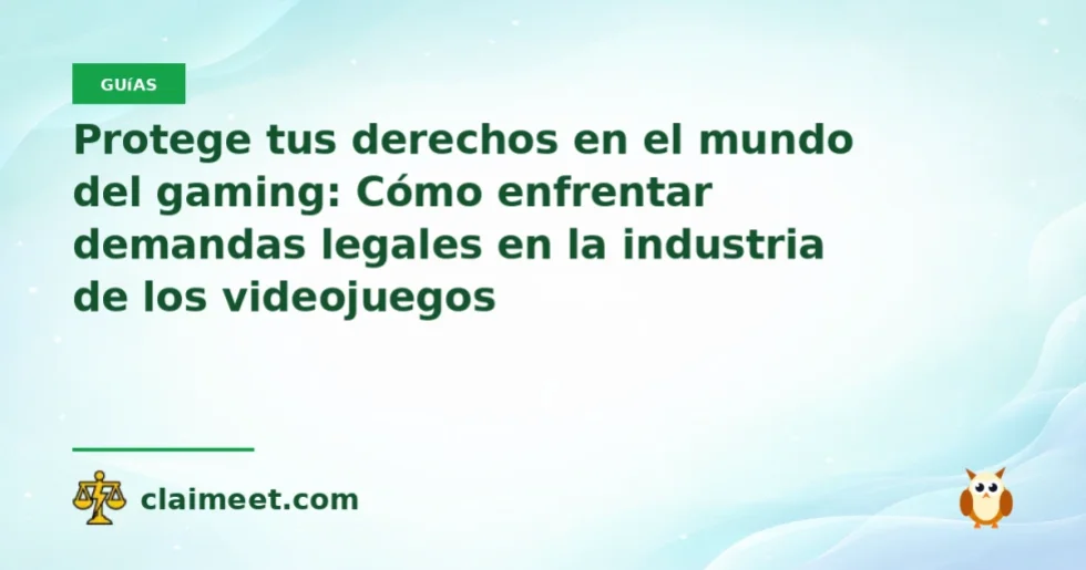 Protege tus derechos en el mundo del gaming: Cómo enfrentar demandas legales en la industria de los videojuegos