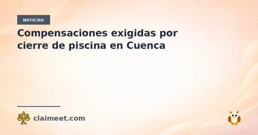 Compensaciones exigidas por cierre de piscina en Cuenca