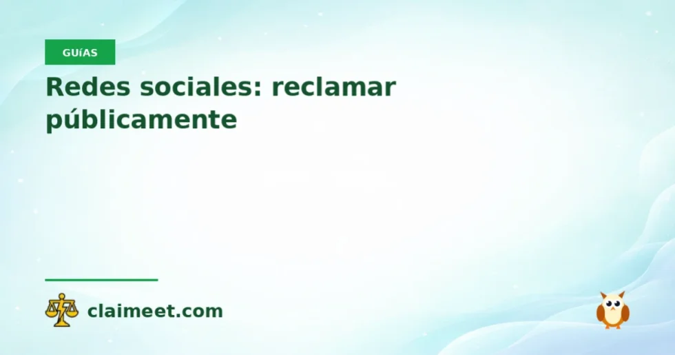 Redes sociales: reclamar públicamente