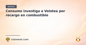 Consumo investiga a Volotea por recargo en combustible