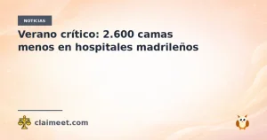 Verano crítico: 2.600 camas menos en hospitales madrileños