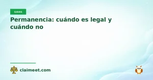 Permanencia: cuándo es legal y cuándo no