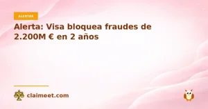 Alerta: Visa bloquea fraudes de 2.200M € en 2 años