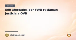500 afectados por FWU reclaman justicia a OVB